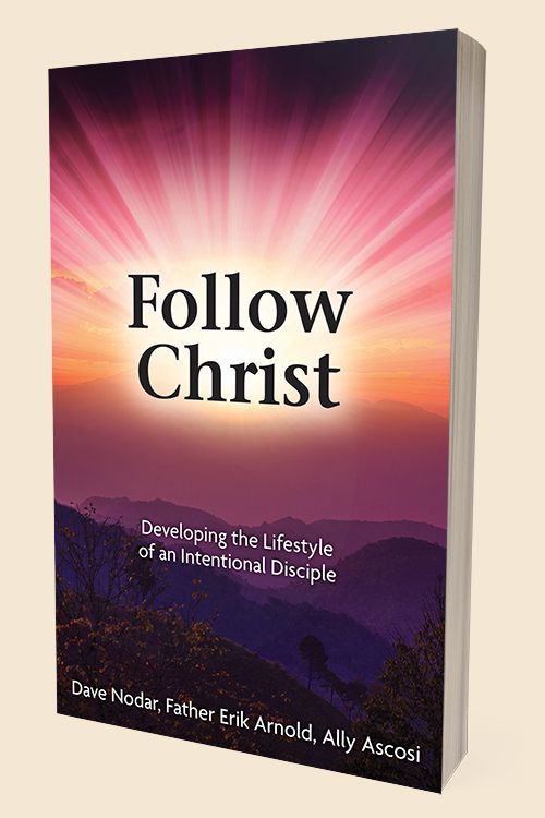 Follow Christ: Developing the Lifestyle of an Intentional Disciple
